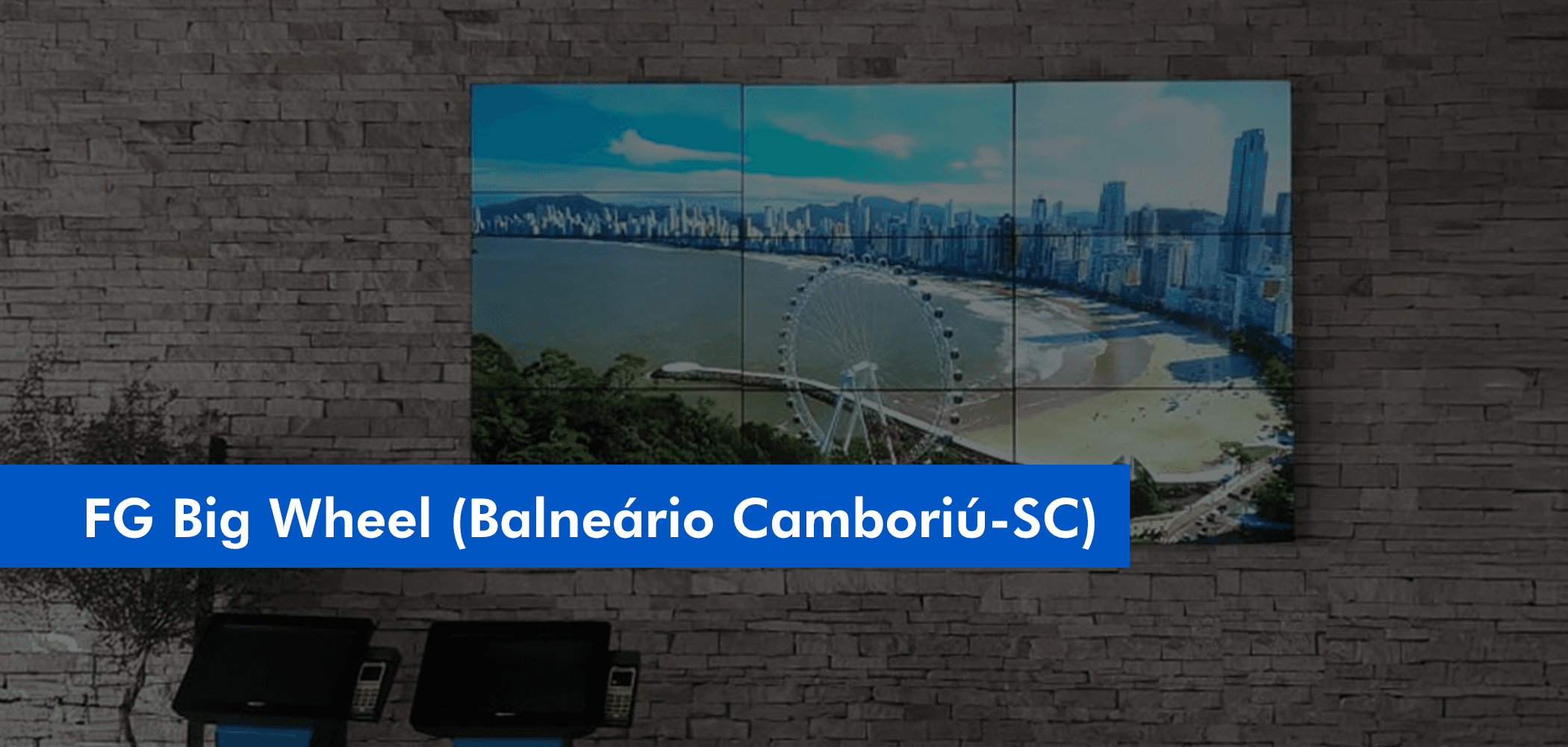 FG Big Wheel (Balneário Camboriú-SC)